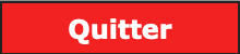 Bouton Quitter